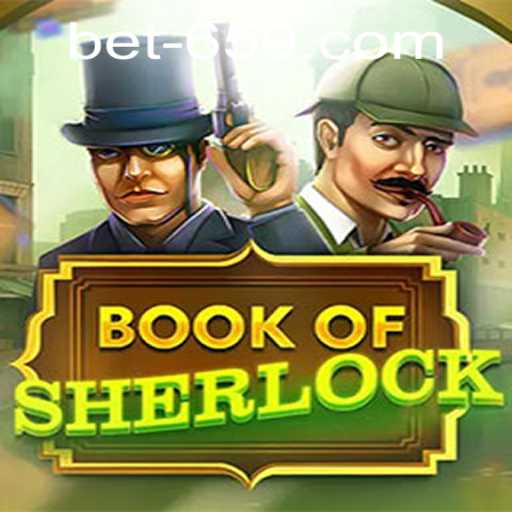 Explore the Intriguing World of BookOfSherlock with bet659